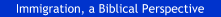 Immigration, a Biblical Perspective